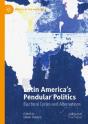 Latin Americaâ€™S Pendular Politics - Preview