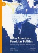 Latin Americaâ€™S Pendular Politics
