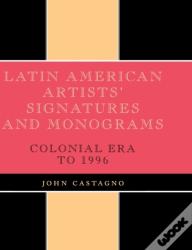 Latin American Artists' Signatures And Monograms