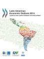 Latin American Economic Outlook 2014 Logistics And Competitiveness For Development - Preview