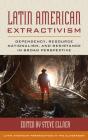 Latin American Extractivism - Preview