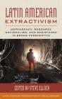 Latin American Extractivism - Preview