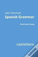 Latin American Spanish Grammar