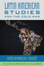 Latin American Studies And The Cold War - Preview