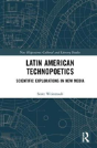 Latin American Technopoetics - Preview