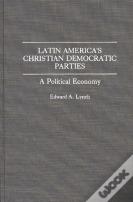 Latin America'S Christian Democratic Parties