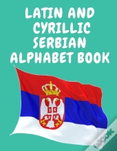 Latin And Cyrillic Serbian Alphabet Book