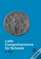 Latin Comprehensions For Schools
