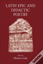 Latin Epic And Didactic Poetry