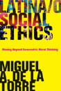 Latina/O Social Ethics - Preview