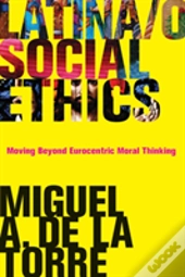 Latina/O Social Ethics