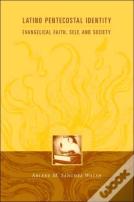 Latino Pentecostal Identity