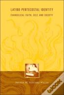 Latino Pentecostal Identity