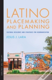 Latino Placemaking And Planning