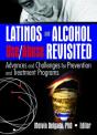 Latinos And Alcohol Use/Abuse Revisited - Preview