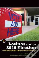 Latinos And The 2016 Election