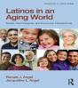 Latinos In An Aging World - Preview