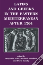 Capa do artigo Latins And Greeks In The Eastern Mediterranean After 1204