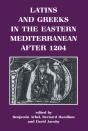 Latins And Greeks In The Eastern Mediterranean After 1204 - Preview