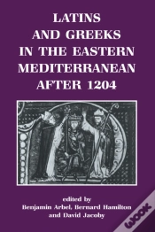 Capa do artigo Latins And Greeks In The Eastern Mediterranean After 1204