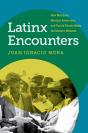 Latinx Encounters - Preview