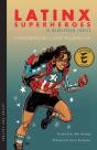 Latinx Superheroes In Mainstream Comics - Preview