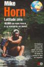 Latitude Zéro ; 40000 Km Pour Partir À La Rencontre Du Monde - Preview