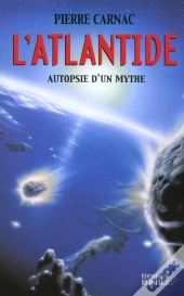 L'Atlantide - Autopsie D'Un Mythe