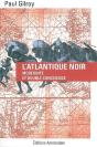 L'Atlantique Noir; Modernité Et Double Conscience - Preview