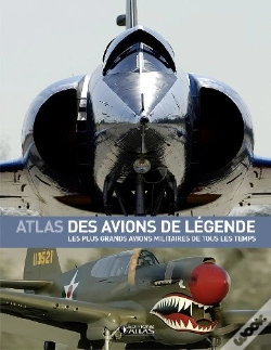 Capa do artigo L'Atlas Des Avions De Legende ; Les Plus Grands Avions Militaires De Tous Les Temps