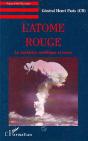 L'Atome Rouge : Le Nucléaire Soviétique Et Russe - Preview