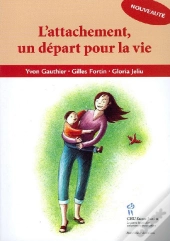 L'Attachement ; Un Départ Pour La Vie