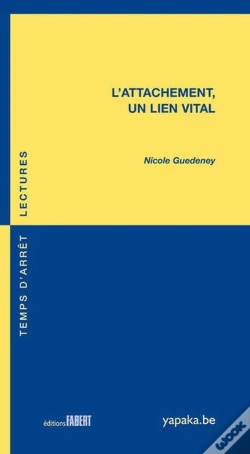 Capa do artigo L'Attachement, Un Lien Vital