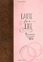 Latte For Life: 45 Devotions From The Book Of Ruth - Preview