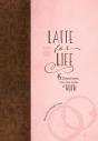 Latte For Life - Preview