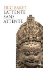 L'Attente Sans Attente - Preview