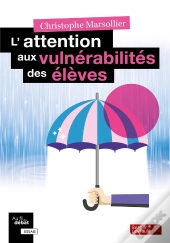 L'Attention Aux Vulnérabilités Des Élèves