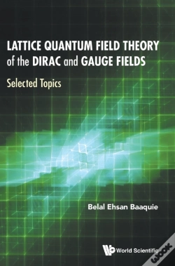 Capa do artigo Lattice Quantum Field Theory Of The Dirac And Gauge Fields: Selected Topics