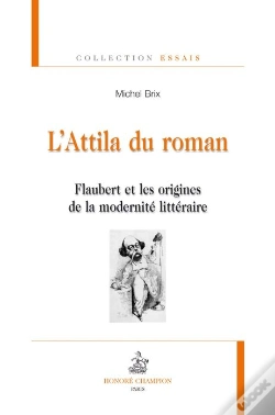 Capa do artigo L'Attila Du Roman ; Flaubert Et Les Origines De La Modernité Littéraire