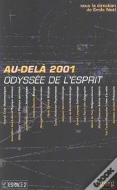 L'Au-Dela 2001 ; Odysee De L'Esprit