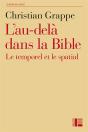 L'Au-Delà Dans La Bible ; Le Temporel Et Le Spatial - Preview