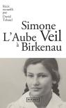 L'Aube À Birkenau