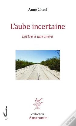 Capa do artigo L'Aube Incertaine ; Lettre À Une Mère
