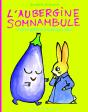 L'Aubergine Somnambule - Preview