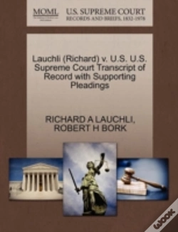 Capa do artigo Lauchli (Richard) V. U.S. U.S. Supreme Court Transcript Of Record With Supporting Pleadings