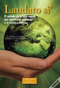 Capa do artigo Laudato Si'. El Cuidado De La Casa Común, Una Conversión Necesaria A La Ecología Humana