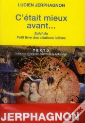 Capa do artigo Laudator Temporis Acti Suivi Du Petit Livre Des Citations Latines