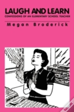 Capa do artigo Laugh And Learn - Confessions Of An Elementary School Teacher