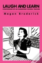 Laugh And Learn - Confessions Of An Elementary School Teacher