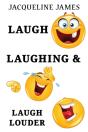 Laugh, Laughing & Laugh Louder - Preview